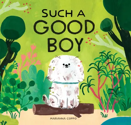 Ilyen jó fiú: (Kutyás könyvek gyerekeknek, háziállatok gyerekeknek) - Such a Good Boy: (Dog Books for Kids, Pets for Children)