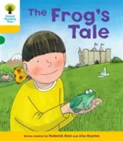 Oxford Reading Tree: Decode & Develop More A Level 5 - Frog's Tale (Hunt Roderick (Szerző és sorozatalkotó)) - Oxford Reading Tree: Decode & Develop More A Level 5 - Frog's Tale (Hunt Roderick (Author & Series Creator))