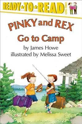 Pinky és Rex táborba megy: Ready-To-Read 3. szint - Pinky and Rex Go to Camp: Ready-To-Read Level 3