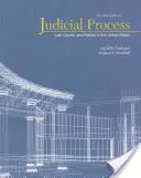 Bírósági eljárás: Jog, bíróságok és politika az Egyesült Államokban - Judicial Process: Law, Courts, and Politics in the United States