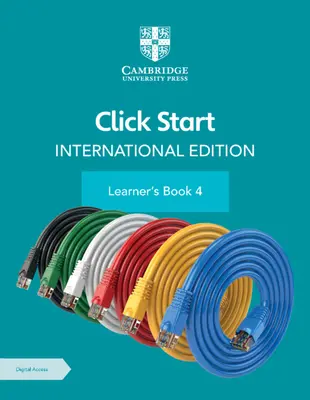 Click Start International Edition Learner's Book 4 digitális hozzáféréssel (1 év) [e-bookkal] - Click Start International Edition Learner's Book 4 with Digital Access (1 Year) [With eBook]