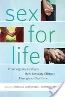 Szex az életért: A szüzességtől a Viagráig, hogyan változik a szexualitás életünk során - Sex for Life: From Virginity to Viagra, How Sexuality Changes Throughout Our Lives