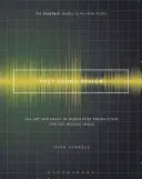 Post Sound Design: The Art and Craft of Audio Post Production for the Moving Image (A mozgóképes audió utómunka művészete és mestersége) - Post Sound Design: The Art and Craft of Audio Post Production for the Moving Image