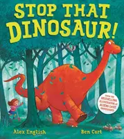 Állítsátok meg azt a dinoszauruszt! - Stop That Dinosaur!