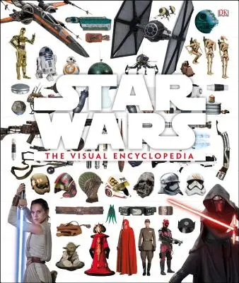 Star Wars: A vizuális enciklopédia - Star Wars: The Visual Encyclopedia