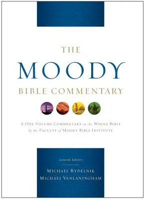 A Moody Biblia Kommentár - The Moody Bible Commentary