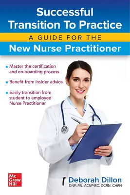 Sikeres átmenet a gyakorlatba: A Guide for the New Nurse Practitioner (Útmutató az új ápolónő számára) - Successful Transition to Practice: A Guide for the New Nurse Practitioner