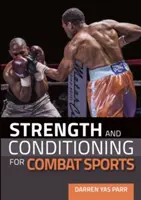 Erő és kondicionálás a küzdősportokhoz - Strength and Conditioning for Combat Sports