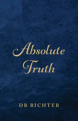 Absolutní pravda - Absolute Truth