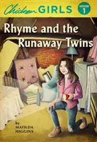 Chicken Girls: Rhyme és a szökött ikrek - Chicken Girls: Rhyme and the Runaway Twins