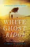 White Ghost Ridge - Lochlear Story