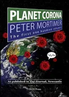 Planet Corona, Az első 100 rovat - Ahogyan a Newcastle-i The Journalban jelent meg - Planet Corona, The First 100 Columns - As published in The Journal, Newcastle