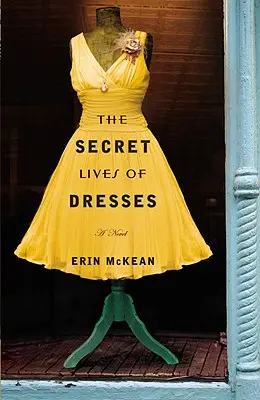 A ruhák titkos élete - The Secret Lives of Dresses