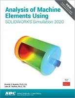 Gépelemek elemzése a Solidworks Simulation 2020 segítségével - Analysis of Machine Elements Using Solidworks Simulation 2020