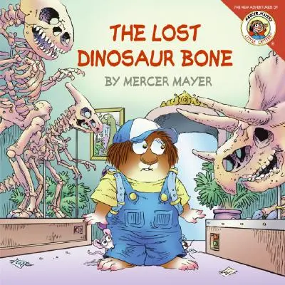 Little Critter: Critter: Az elveszett dinoszauruszcsont - Little Critter: The Lost Dinosaur Bone