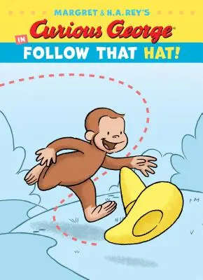 Kíváncsi George a Kövesd azt a kalapot! - Curious George in Follow That Hat!