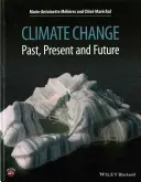 Éghajlatváltozás: Múlt, jelen és jövő - Climate Change: Past, Present, and Future