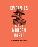 Járványok és a modern világ - Epidemics and the Modern World