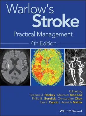 Warlow agyvérzése: Gyakorlati menedzsment - Warlow's Stroke: Practical Management