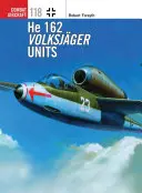 He 162 Volksjger egységek - He 162 Volksjger Units