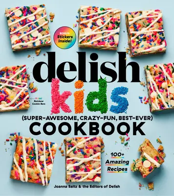 A Delish Kids (Szuper-csodálatos, őrülten szórakoztató, legjobb) szakácskönyv: 100+ Amazing Receptes - The Delish Kids (Super-Awesome, Crazy-Fun, Best-Ever) Cookbook: 100+ Amazing Recipes