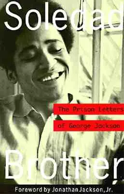 Soledad Brother: George Jackson börtönlevelei - Soledad Brother: The Prison Letters of George Jackson