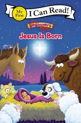 A kezdő biblia Jézus megszületett: Az első bibliám - The Beginner's Bible Jesus Is Born: My First