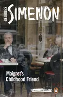 Maigret gyermekkori barátja - Maigret's Childhood Friend