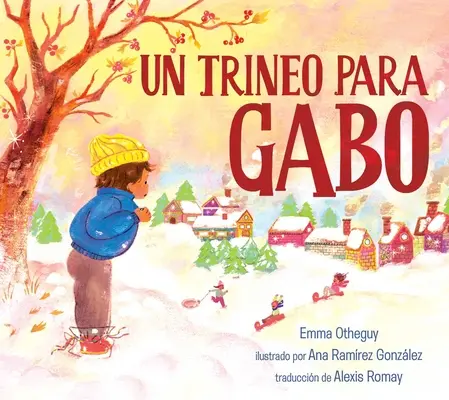 Un Trineo Para Gabo (Egy szán Gabónak) - Un Trineo Para Gabo (a Sled for Gabo)