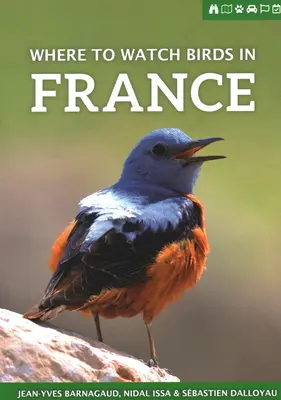 Hol lehet madarakat nézni Franciaországban - Where to Watch Birds in France