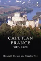 Capetian Franciaország 987-1328 - Capetian France 987-1328