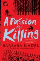 Gyilkos szenvedély (Ikmen felügyelő rejtélye 9) - Egy lebilincselő krimi, amely Isztambulban játszódik. - Passion for Killing (Inspector Ikmen Mystery 9) - A riveting crime thriller set in Istanbul