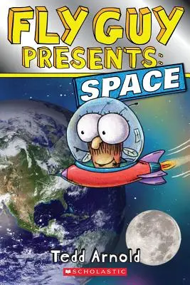 Fly Guy Presents: (Scholastic Reader, 2. szint) - Fly Guy Presents: Space (Scholastic Reader, Level 2)