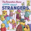 A Berenstain-macik megismerkednek az idegenekkel - The Berenstain Bears Learn about Strangers