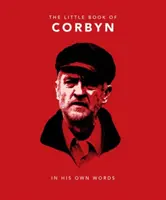 A Corbyn kis könyve: Saját szavaival - The Little Book of Corbyn: In His Own Words