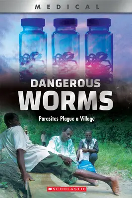 Veszélyes férgek (Xbooks): Parasites Plague a Villate - Dangerous Worms (Xbooks): Parasites Plague a Villate