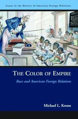 A birodalom színe: Race and American Foreign Relations - The Color of Empire: Race and American Foreign Relations