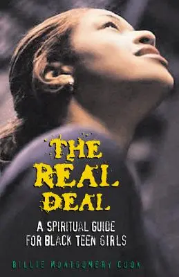 The Real Deal: Spirituális útmutató fekete tinilányok számára - The Real Deal: A Spiritual Guide for Black Teen Girls