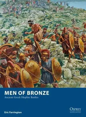 Bronzemberek: Ókori görög hopliták csatái - Men of Bronze: Ancient Greek Hoplite Battles