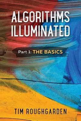 Algorithms Illuminated (1. rész): Az alapok - Algorithms Illuminated (Part 1): The Basics