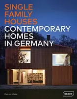 Egycsaládos házak: Kortárs otthonok Németországban - Single-Family Houses: Contemporary Homes in Germany