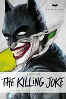 DC Comics regények - Batman: The Killing Joke (Batman: A gyilkos tréfa) - DC Comics Novels - Batman: The Killing Joke