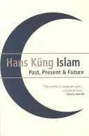 Az iszlám: Múlt, jelen és jövő - Islam: Past, Present and Future