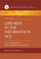 Könyvtárak az információs korban: Bevezetés és pályakövetés - Libraries in the Information Age: An Introduction and Career Exploration