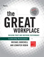 A nagyszerű munkahely: A bizalom kiépítése és a teljesítmény ösztönzése önértékelés - The Great Workplace: Building Trust and Inspiring Performance Self Assessment