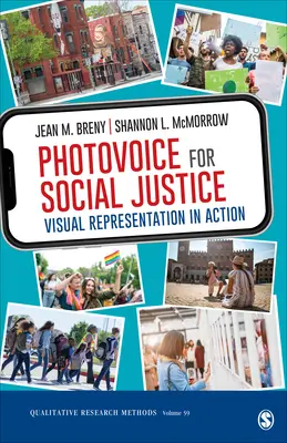 Photovoice for Social Justice: Vizuális reprezentáció a gyakorlatban - Photovoice for Social Justice: Visual Representation in Action
