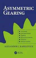 Aszimmetrikus fogaskerekek (Kapelevich Alexander L. (AKGears LLC Shoreview Minnesota USA)) - Asymmetric Gearing (Kapelevich Alexander L. (AKGears LLC Shoreview Minnesota USA))