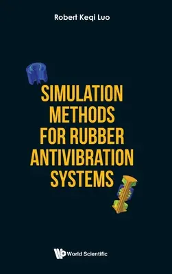 Szimulációs módszerek gumi rezgéscsillapító rendszerekhez - Simulation Methods for Rubber Antivibration Systems