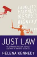 Just Law: Az igazságszolgáltatás változó arca - és miért fontos ez mindannyiunk számára - Just Law: The Changing Face of Justice - And Why It Matters to Us All