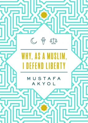 Miért védem muszlimként a szabadságot? - Why, as a Muslim, I Defend Liberty